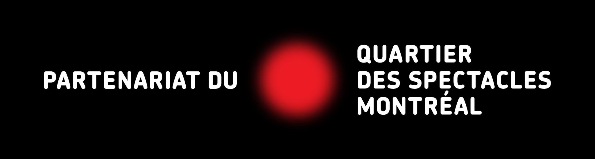 Partenariat du Quartier des Spectacles Montréal